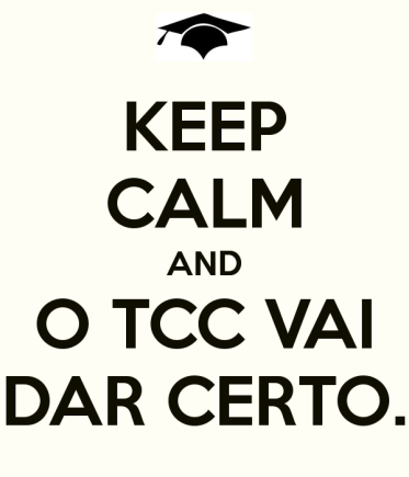 keep-calm-and-o-tcc-vai-dar-certo